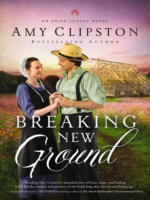 Title details for Breaking New Ground by Amy Clipston - Wait list